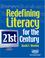 Cover of: Redefining Literacy for the 21st Century