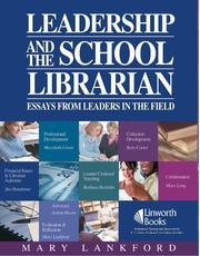 Cover of: Leadership And the School Librarian: Essays from Leaders in the Field