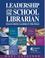 Cover of: Leadership And the School Librarian
