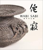 Cover of: Wabi Sabi Style by James Crowley, Sandra Crowley