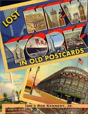 Cover of: Lost New York in old postcards by Kennedy, Rod