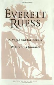 Everett Ruess, a vagabond for beauty by W. L. Rusho