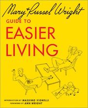 Cover of: Guide To Easier Living by Russel Wright, Mary Wright
