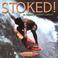 Cover of: Stoked! A History of Surf Culture