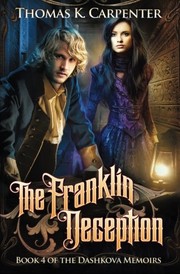 The Franklin Deception (The Dashkova Memoirs) (Volume 4)