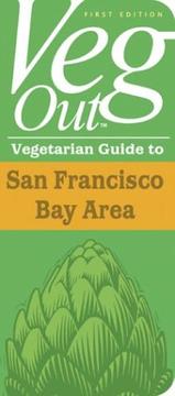 Cover of: Veg Out: San Francisco Bay Area (Restaurant Guidebooks for Vegetarian and Vegan Diners)