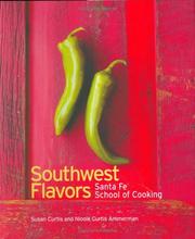 Cover of: Southwest flavors Santa Fe School of Cooking