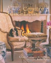 Charles Faudree's country French living by Charles Faudree