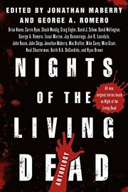 Cover of: Nights of the Living Dead: An Anthology by Jonathan Maberry, George A. Romero
