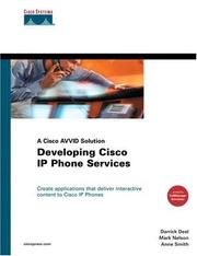 Cover of: Developing Cisco IP Phone Services: A Cisco AVVID Solution