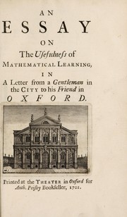 Cover of: An essay on the usefulness of mathematical learning by John Arbuthnot