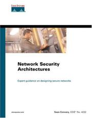 Cover of: Network security architectures | Sean Convery