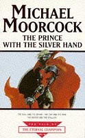 Cover of: The Prince With The Silver Hand by Michael Moorcock