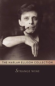 Cover of: Strange Wine (The Harlan Ellison Collection)
