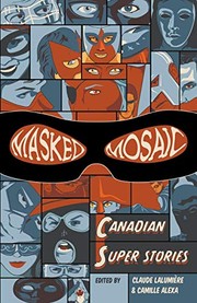 Cover of: Masked Mosaic: Canadian Super Stories by 