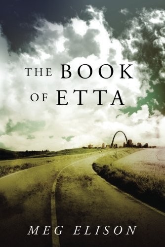 The Book of Etta (The Road to Nowhere) by Meg Elison