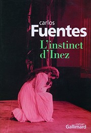 Cover of: L'instinct d'Inez (French Edition) by Carlos Fuentes