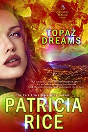 Cover of: Topaz Dreams (Crystal Magic Book 2) by Patricia Rice