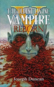 Cover of: The Oldest Living Vampire Reborn (The Oldest Living Vampire Saga)