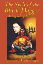 Cover of: The Spell of the Black Dagger (Legends of Ethshar)