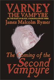Cover of: Varney the Vampyre: Volume III, The Coming of the Second Vampyre