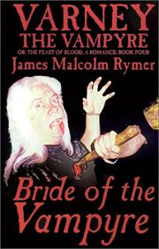 Cover of: Bride of the Vampyre (Bride of the Vampyre, Book 4) by James Malcolm Rymer