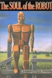 The soul of the robot by Barrington J. Bayley