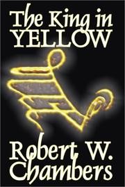 Cover of: The King in Yellow by Robert W. Chambers