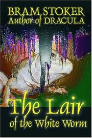 Cover of: The Lair of the White Worm by Bram Stoker