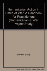 Cover of: Humanitarian action in times of war | Larry Minear