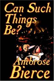 Cover of: Can Such Things Be? by Ambrose Bierce