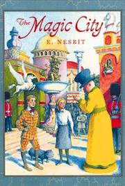 Cover of: The magic city by Edith Nesbit