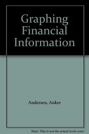 Cover of: Graphing financial information by Anker V. Andersen