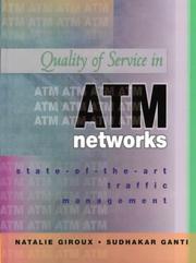 Cover of: Quality of service in ATM networks: state-of-the-art traffic management