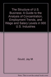 Cover of: The structure of U.S. business | Jay M. Gould
