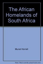Cover of: The African homelands of South Africa. | Muriel Horrell
