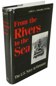 Cover of: From the rivers to the sea: the United States Navy in Vietnam