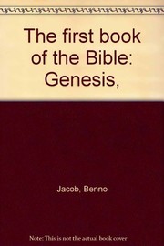 Cover of: The first book of the Bible: Genesis