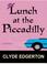 Cover of: Lunch at the Piccadilly