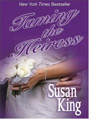 Cover of: Taming the heiress by Susan King