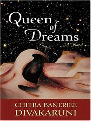 Cover of: Queen of Dreams by Chitra Banerjee Divakaruni, Chitra Banerjee Divakaruni