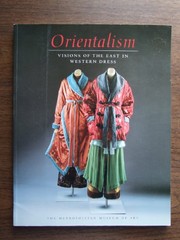 Cover of: Orientalism: visions of the East in western dress
