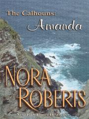 Cover of: A Man for Amanda (Calhoun Women, No. 2) by Nora Roberts