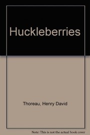 Cover of: Huckleberries. | Henry David Thoreau