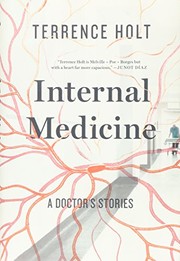 Cover of: Internal Medicine: A Doctor's Stories