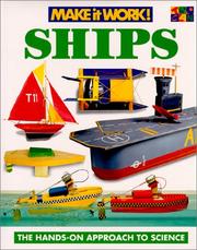 Cover of: Ships (Make it Work! Science) by Andrew Haslam, Andrew Solway