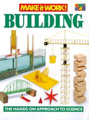 Cover of: Building (Make it Work! Science) by Andrew Haslam, David Glover