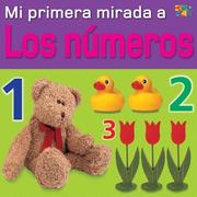 Cover of: Mi Primera Mirada a Los Numeros/Mvfla Numbers (Mi Primera Mirada /My Very First Look (Spanish)) by Christiane Gunzi