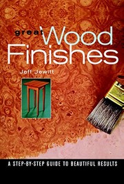 Cover of: Great wood finishes by Jeff Jewitt
