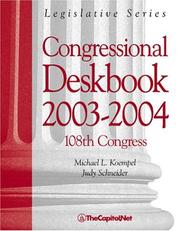 Cover of: Congressional Deskbook 2003-2004: 108th Congress (Congressional Deskbook)